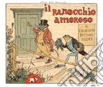 Il ranocchio amoroso libro