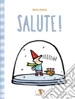 Salute! Ediz. a colori libro