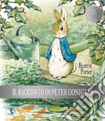 Il racconto di Peter Coniglio. Ediz. a colori libro