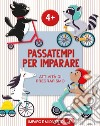 Passatempi per imparare. Attività di pregrafismo. Ediz. a colori libro