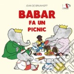 Babar fa un picnic. Ediz. a colori libro