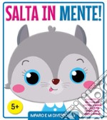 Salta in mente. Ediz. a colori libro