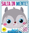 Salta in mente. Ediz. a colori libro