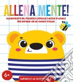 Allena mente. Ediz. a colori libro