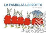 La famiglia leprottò. Ediz. a colori