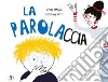 La parolaccia libro