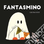 Fantasmino. Ediz. a colori libro