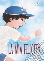 La mia felicità libro