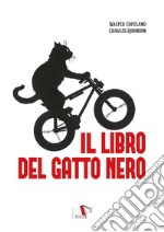 Il libro del gatto nero. Ediz. a colori