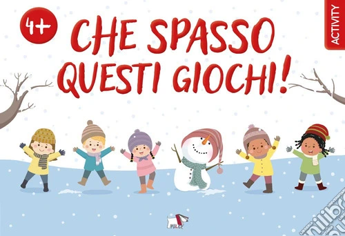 Che spasso questi giochi! Ediz. a colori