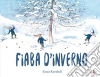 Fiaba d'inverno. Ediz. a colori libro