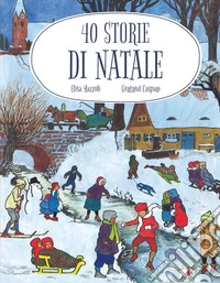 40 storie di Natale. Ediz. a colori libro