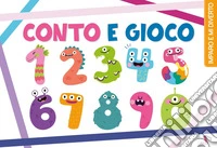Conto e gioco. Ediz. a colori