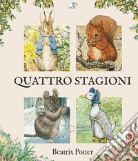 Quattro stagioni. Nuova ediz. libro