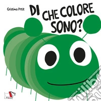 Di che colore sono? Ediz. a colori libro