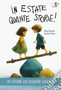 In estate quante storie! libro