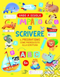 Imparo a scrivere. Ediz. a colori