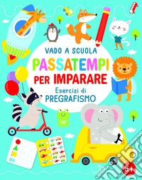 Passatempi per imparare. Ediz. a colori