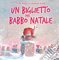 Un biglietto per Babbo Natale. Ediz. a colori libro