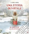 Il sarto di Gloucester. Una storia di Natale. Ediz. a colori libro