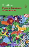 Fiabe e leggende afro-cubane libro