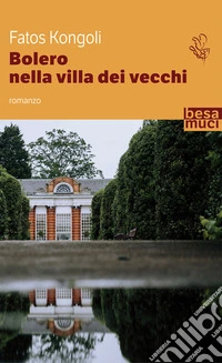 Bolero nella villa dei vecchi libro