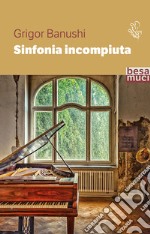 Sinfonia incompiuta libro