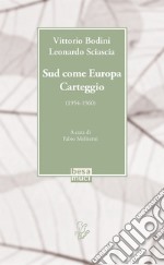 Sud come Europa. Carteggio (1954-1960) libro