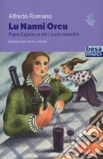 Lu Nanni orcu e altri racconti salentini libro