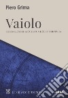 Vaiolo. Scienza, storia, costume, letteratura libro