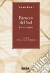 Barocco del Sud libro di Bodini Vittorio Giannone L. (cur.)