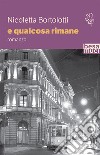 E qualcosa rimane libro