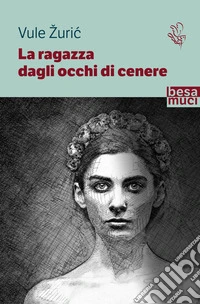 La ragazza dagli occhi di cenere libro