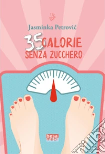 35 calorie senza zucchero