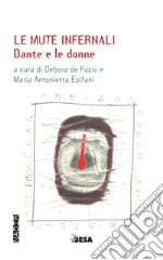 Le mute infernali. Dante e le donne