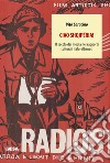 Ciao Shqipëria! Il secolo dei media nei rapporti culturali italo-albanesi libro di Saracino Vito