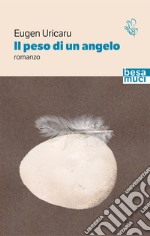 Il peso di un angelo libro