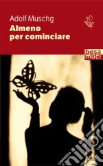 Almeno per cominciare libro