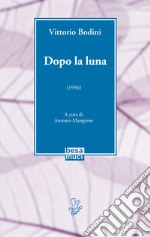 Dopo la luna libro