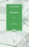 Metamor (1967) libro di Bodini Vittorio Mangione A. (cur.)