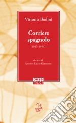 Corriere spagnolo (1947-1954) libro