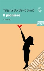 Il pioniere libro