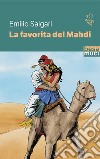 La favorita del Mahdi libro di Salgari Emilio