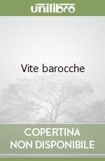 Vite barocche libro