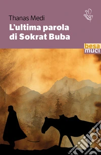 L'ultima parola di Sokrat Buba libro