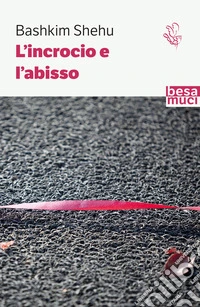L'incrocio e l'abisso