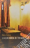 La locanda di Tirana libro di Calivà Mario