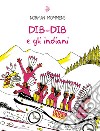 Dib-Dib e gli indiani libro