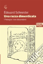 Una razza dimenticata. I Pelasgi e i loro discendenti