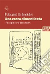 Una razza dimenticata. I Pelasgi e i loro discendenti libro di Schneider Édouard